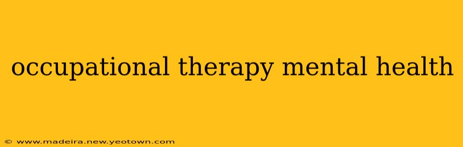 occupational therapy mental health