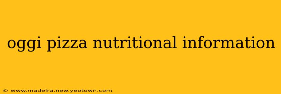 oggi pizza nutritional information