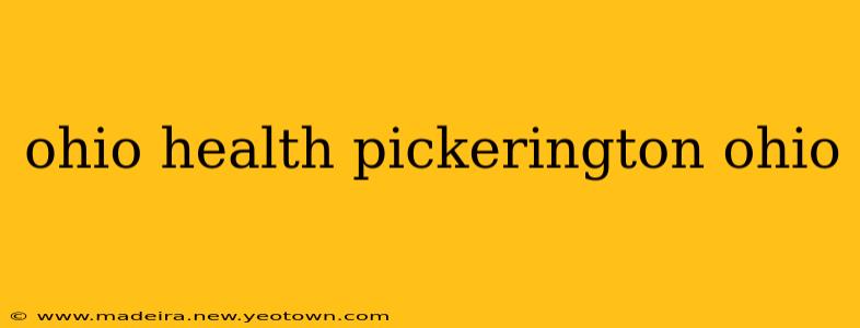 ohio health pickerington ohio