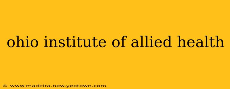 ohio institute of allied health