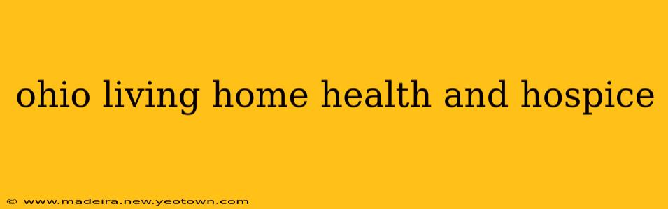 ohio living home health and hospice