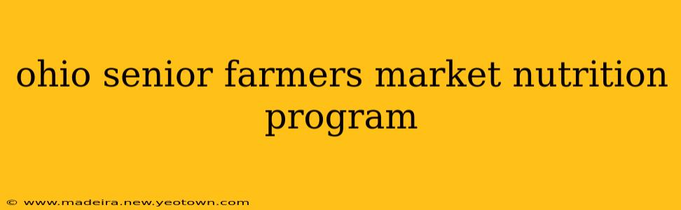 ohio senior farmers market nutrition program