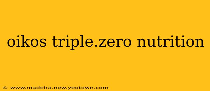 oikos triple.zero nutrition