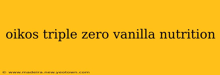 oikos triple zero vanilla nutrition