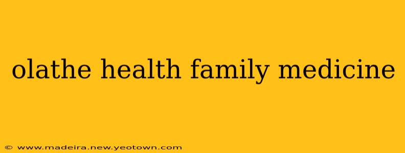 olathe health family medicine