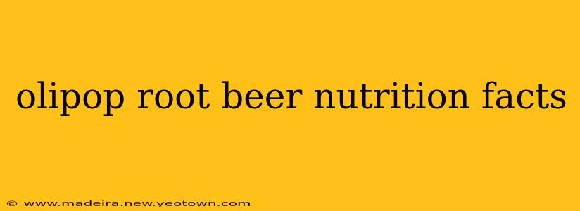 olipop root beer nutrition facts