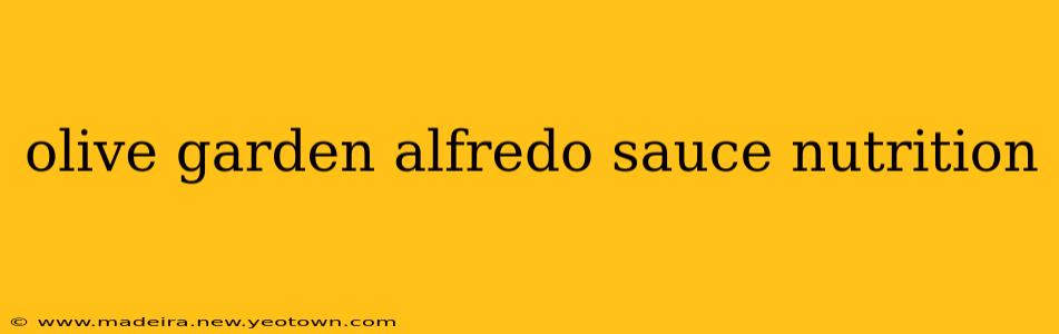olive garden alfredo sauce nutrition