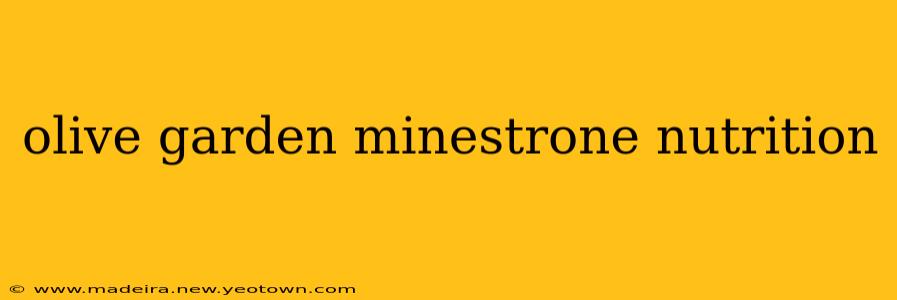 olive garden minestrone nutrition