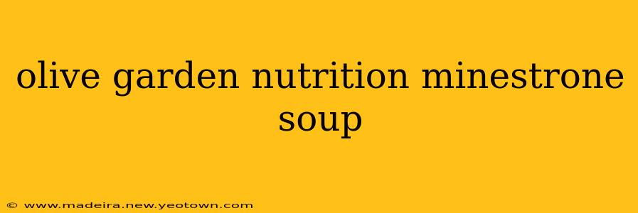 olive garden nutrition minestrone soup