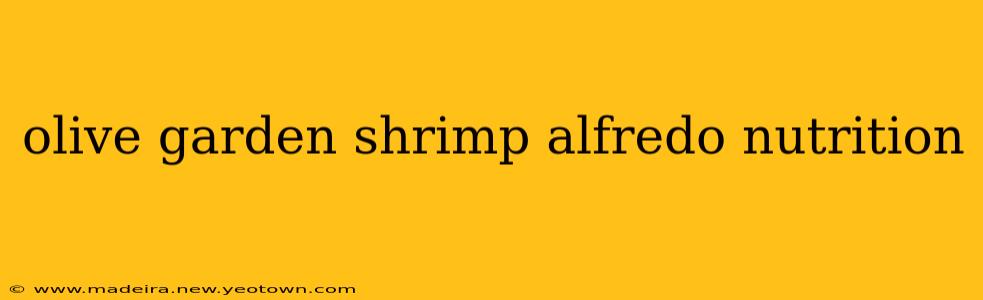 olive garden shrimp alfredo nutrition