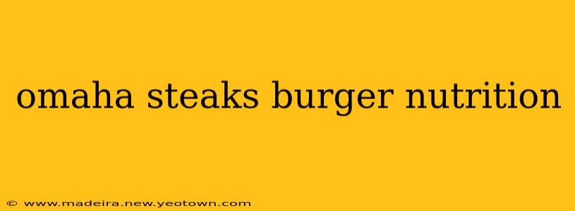 omaha steaks burger nutrition