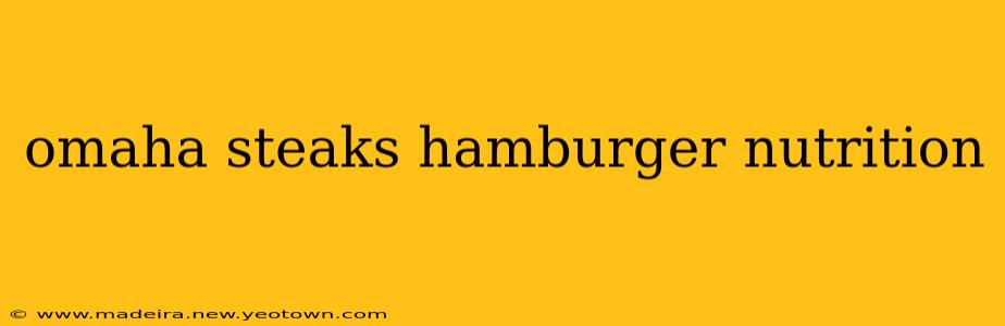omaha steaks hamburger nutrition