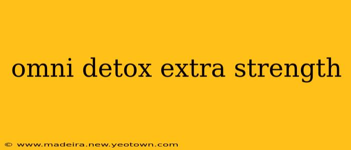 omni detox extra strength