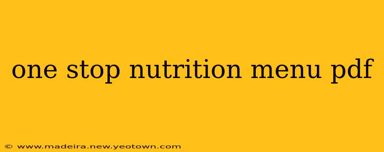 one stop nutrition menu pdf