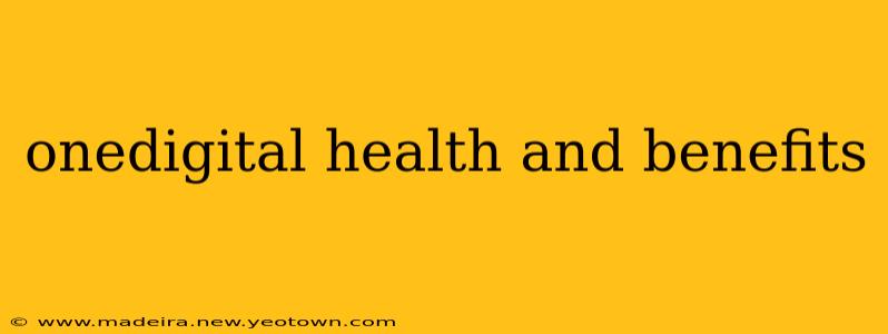 onedigital health and benefits