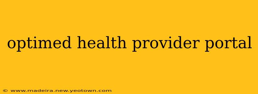 optimed health provider portal