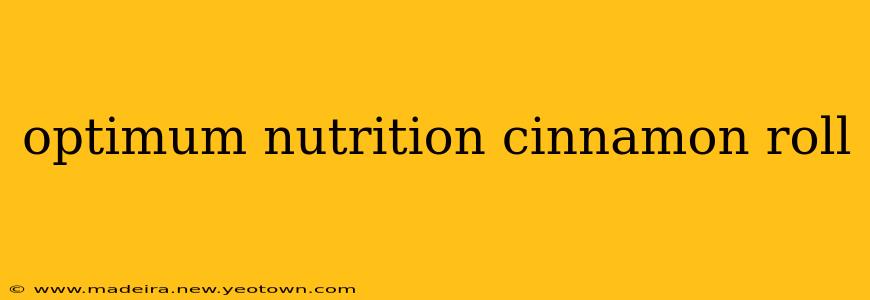 optimum nutrition cinnamon roll