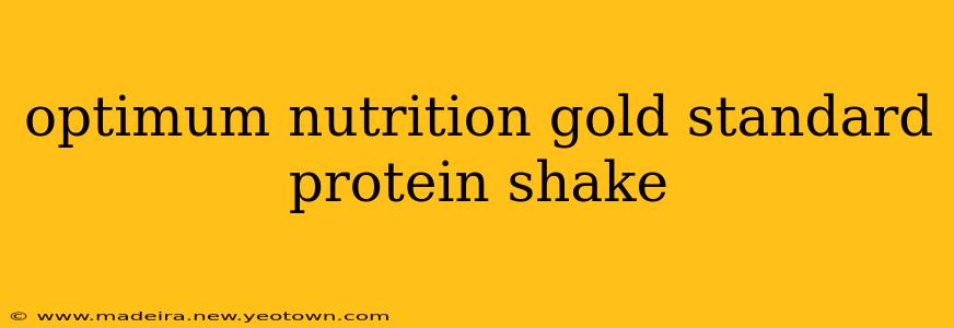 optimum nutrition gold standard protein shake