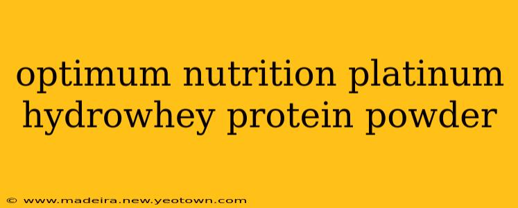 optimum nutrition platinum hydrowhey protein powder