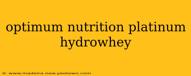 optimum nutrition platinum hydrowhey