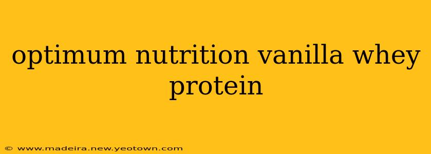optimum nutrition vanilla whey protein