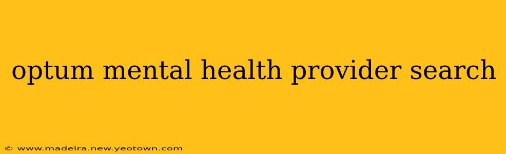 optum mental health provider search