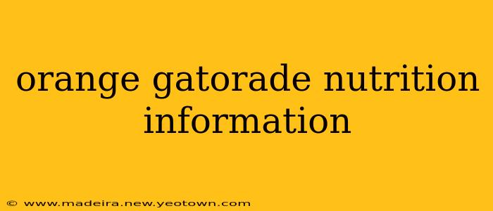 orange gatorade nutrition information