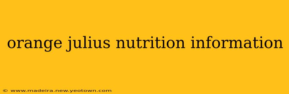orange julius nutrition information