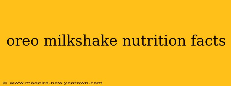 oreo milkshake nutrition facts