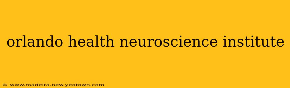 orlando health neuroscience institute