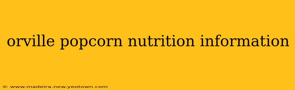 orville popcorn nutrition information
