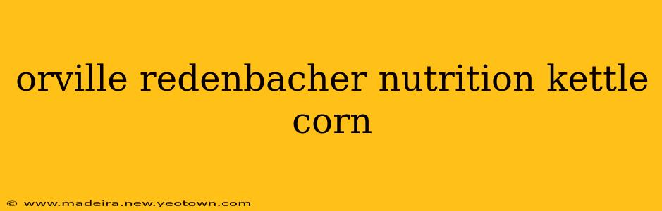orville redenbacher nutrition kettle corn