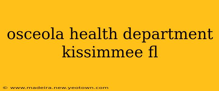 osceola health department kissimmee fl
