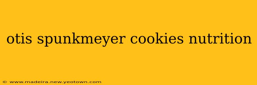 otis spunkmeyer cookies nutrition
