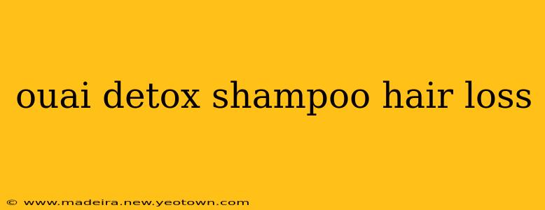 ouai detox shampoo hair loss
