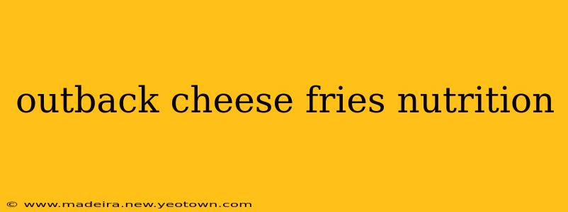 outback cheese fries nutrition