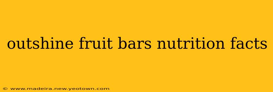 outshine fruit bars nutrition facts
