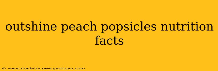 outshine peach popsicles nutrition facts