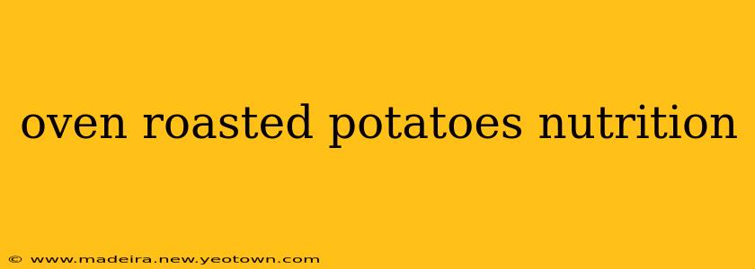 oven roasted potatoes nutrition