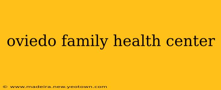 oviedo family health center