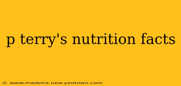 p terry's nutrition facts