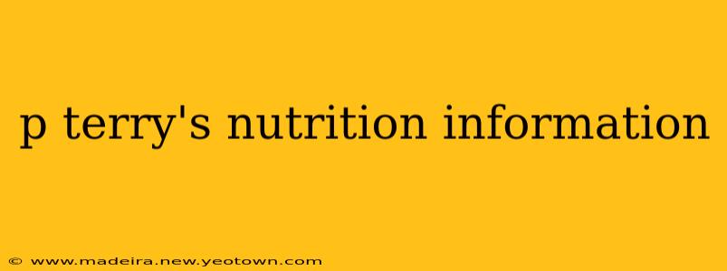 p terry's nutrition information