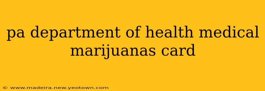 pa department of health medical marijuanas card