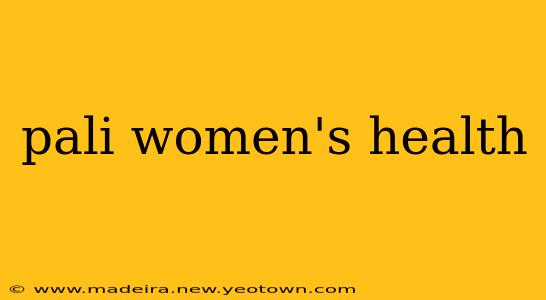 pali women's health