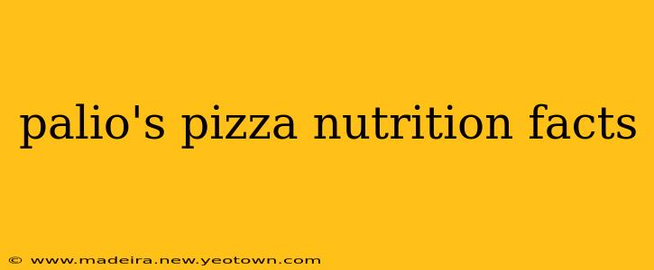 palio's pizza nutrition facts