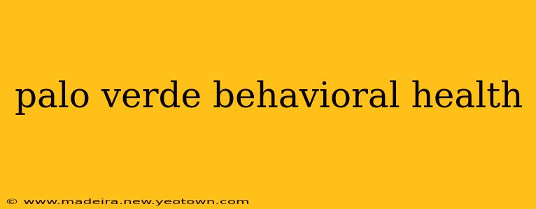 palo verde behavioral health