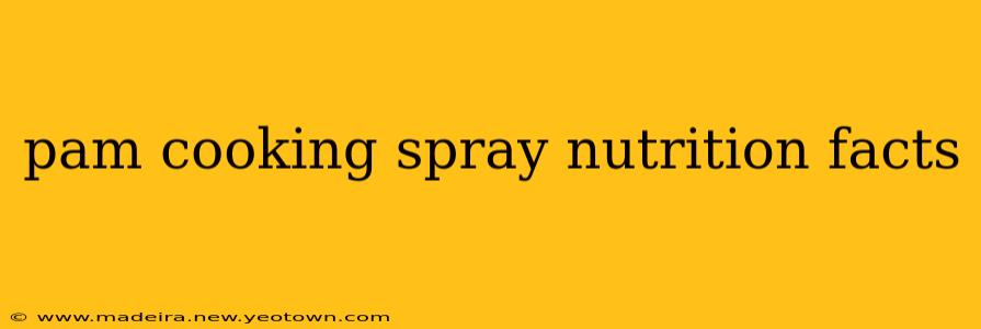 pam cooking spray nutrition facts