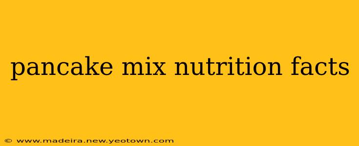 pancake mix nutrition facts
