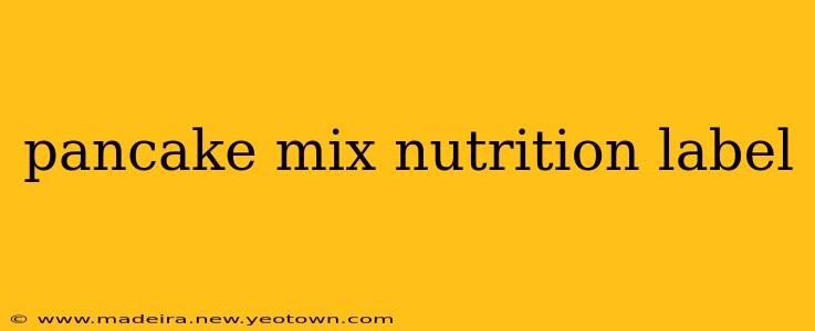 pancake mix nutrition label