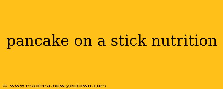 pancake on a stick nutrition